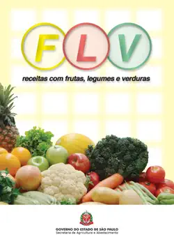 flv: receitas com frutas, legumes e verduras book cover image