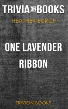 one lavender ribbon by heather burch (trivia-on-books) book cover image