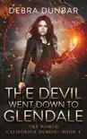 The Devil Went Down to Glendale synopsis, comments
