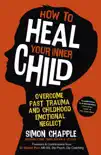 How to Heal Your Inner Child synopsis, comments