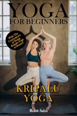 yoga for beginners: kripalu yoga: with the convenience of doing kripalu yoga at home!! book cover image