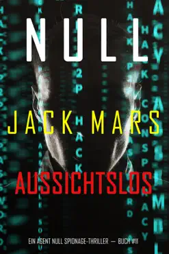 null–aussichtslos (ein agent null spionage-thriller—buch #11) book cover image