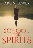School for Spirits: A Dead Girl and a Samurai book summary, reviews and download