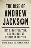 The Rise of Andrew Jackson synopsis, comments