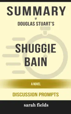 shuggie bain: a novel by douglas stuart (discussion prompts) imagen de la portada del libro