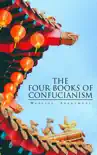 The Four Books of Confucianism synopsis, comments