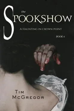 spookshow #6: a haunting in crown point book cover image