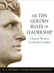 The Ten Golden Rules of Leadership synopsis, comments