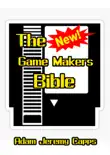 The New Game Makers Bible synopsis, comments