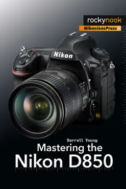 mastering the nikon d850 book cover image