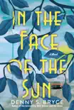 In the Face of the Sun synopsis, comments