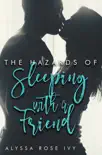 The Hazards of Sleeping with a Friend synopsis, comments