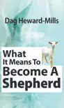 What it Means To Become a Shepherd synopsis, comments