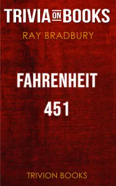 fahrenheit 451 by ray bradbury (trivia-on-books) book cover image