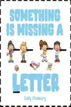 Something Is Missing a Letter reviews