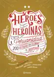 Héroes y heroínas de la peruanidad Vol. 2 101-200 sinopsis y comentarios