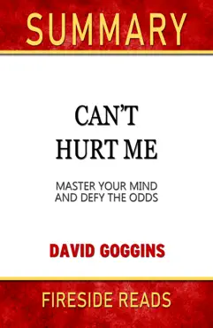 can't hurt me: master your mind and defy the odds by david goggins: summary by fireside reads imagen de la portada del libro