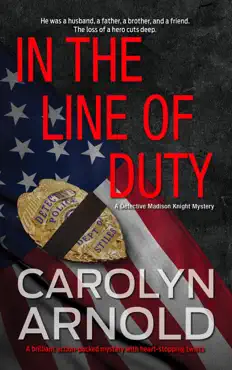 in the line of duty: a brilliant action-packed mystery with heart-stopping twists book cover image