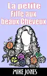 La Petite Fille Aux Beaux Cheveux synopsis, comments