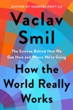 How the World Really Works book summary, reviews and download