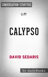 Calypso by David Sedaris: Conversation Starters sinopsis y comentarios