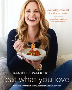 danielle walker's eat what you love book cover image