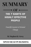Summary Of The 7 Habits of Highly Effective People By Stephen R. Covey Powerful Lessons in Personal Change sinopsis y comentarios