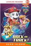 Back on Track! (PAW Patrol: The Movie) (Enhanced Edition) book summary, reviews and download