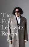 The Fran Lebowitz Reader sinopsis y comentarios