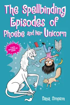 the spellbinding episodes of phoebe and her unicorn book cover image