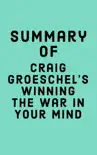 Summary of Craig Groeschel's Winning the War in Your Mind sinopsis y comentarios