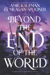 Beyond the End of the World synopsis, comments