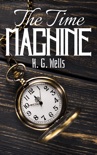 The Time Machine book summary, reviews and download