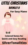 Little Christians for Easiest Piano Booklet B synopsis, comments