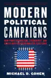 Modern Political Campaigns book summary, reviews and download