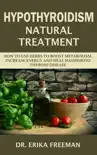 Hypothyroidism Natural Treatment reviews