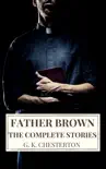 The Complete Father Brown Stories synopsis, comments