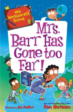 my weirder-est school #9: mrs. barr has gone too far! book cover image