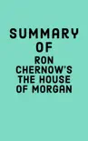 Summary of Ron Chernow's The House of Morgan sinopsis y comentarios