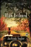 The Blue Orchard synopsis, comments