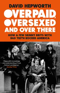 overpaid, oversexed and over there book cover image