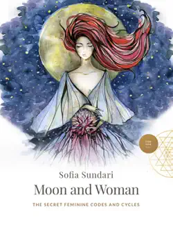 moon and woman: the secret feminine codes and cycles book cover image