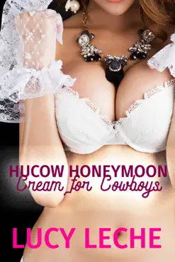 hucow honeymoon 3: cream for the cowboys book cover image