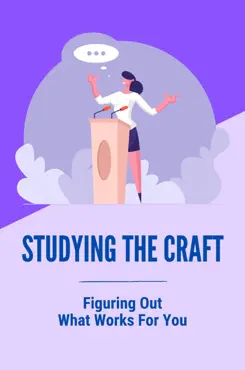 studying the craft figuring out what works for you book cover image