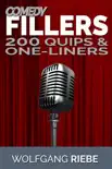 Comedy Fillers: 200 Quips & One-Liners