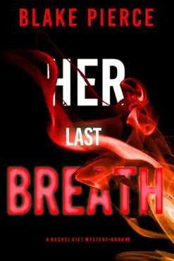 her last breath (a rachel gift fbi suspense thriller—book 6) book cover image