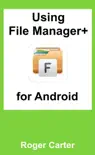 Using File Manager Plus for Android synopsis, comments