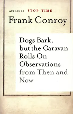 dogs bark, but the caravan rolls on book cover image
