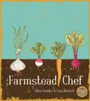 Farmstead Chef book summary, reviews and download