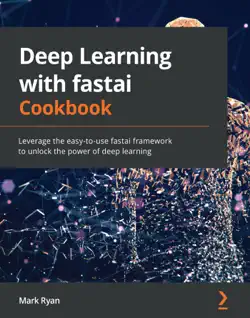 deep learning with fastai cookbook book cover image